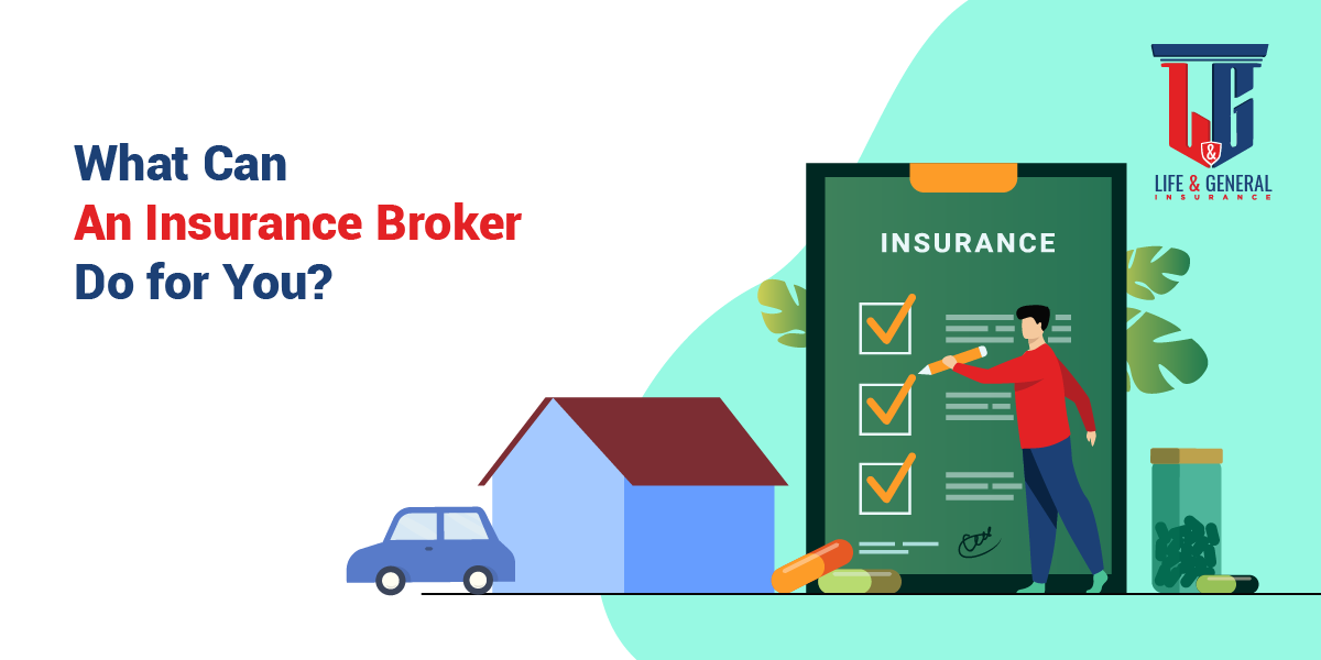 What Can An Insurance Broker Do For You
