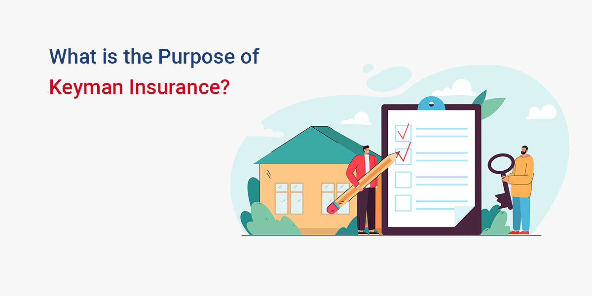 Purpose of Keyman Insurance